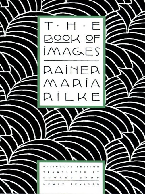 Title details for The Book of Images by Rainer Maria Rilke - Wait list